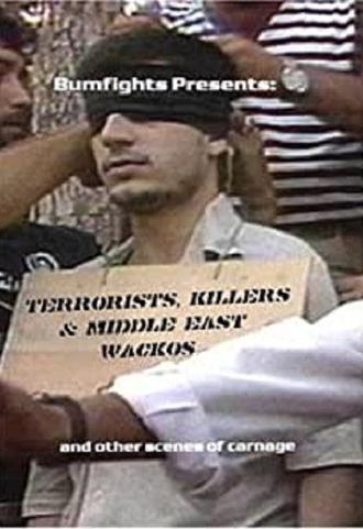 Terrorists, Killers and Middle-East Wackos (2005)