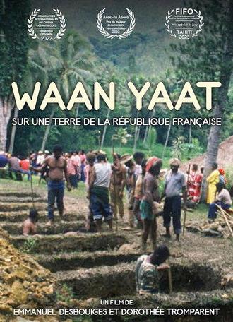 Waan Yaat, sur une terre de la République française (2022)