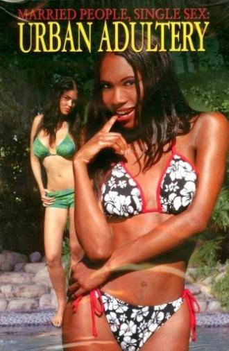 Married People, Single Sex: Urban Adultery (2002)