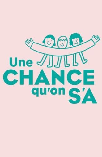 Une chance qu'on s'a (2020)