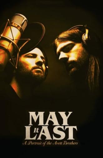 May It Last: A Portrait of the Avett Brothers (2017)