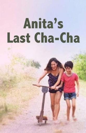 Anita's Last Cha-Cha (2013)