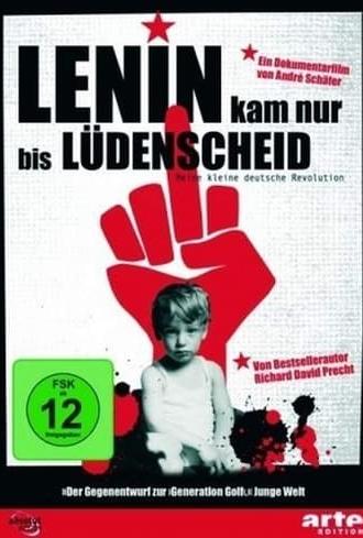 Lenin kam nur bis Lüdenscheid - Meine kleine deutsche Revolution (2008)