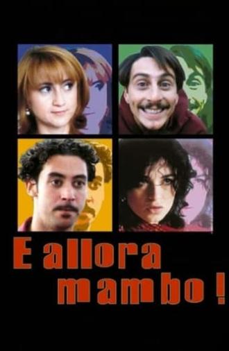 E allora mambo! (1999)