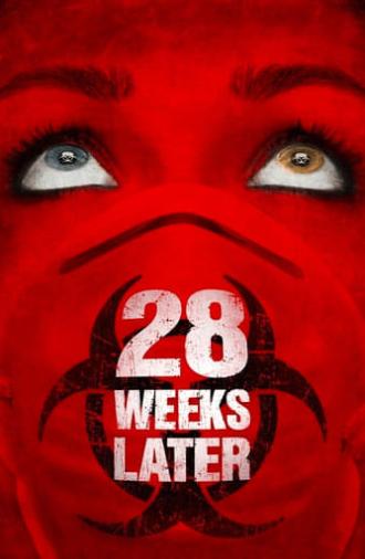 28 Weeks Later (2007)