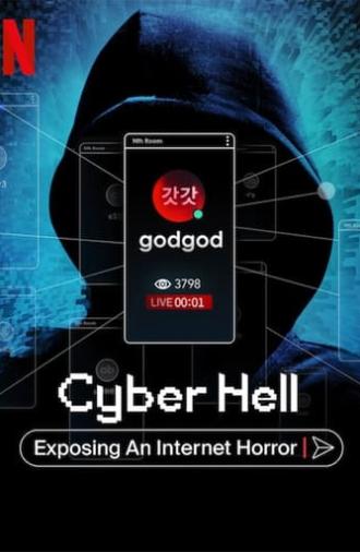 Cyber Hell: Exposing an Internet Horror (2022)