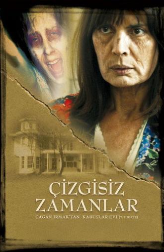 Kabuslar Evi: Çizgisiz Zamanlar (2007)