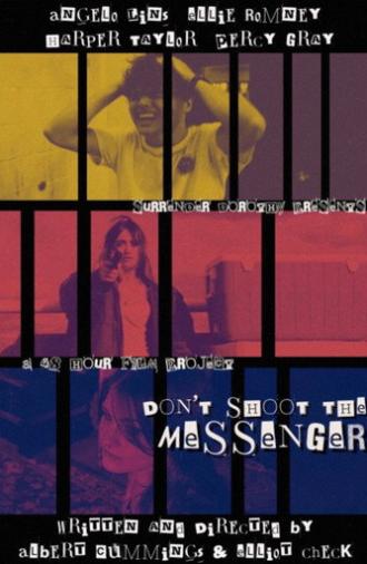 Don't Shoot The Messenger (2026)