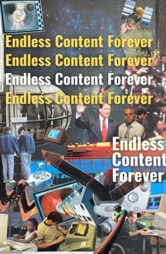 Endless Content Forever (2022)