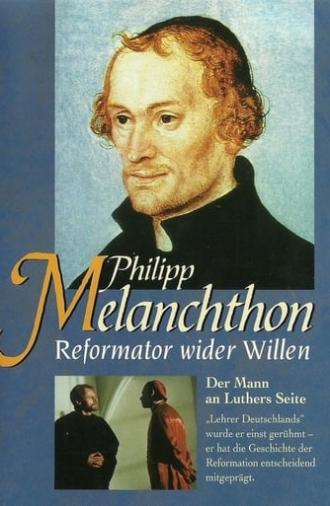 Philipp Melanchthon - Reformator wider Willen (1997)