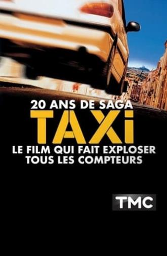 20 ans de saga Taxi le film qui fait exploser tous les compteurs (2018)