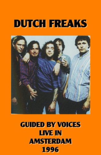Dutch Freaks: Guided By Voices Live in Amsterdam (1996)