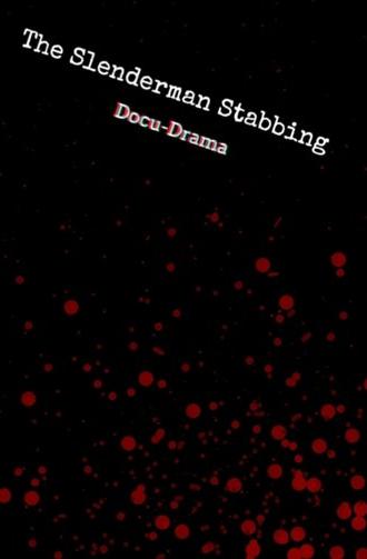 The Slenderman Stabbing (2024)