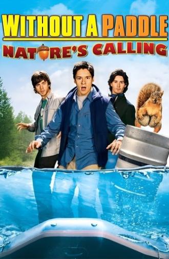 Without a Paddle: Nature's Calling (2009)