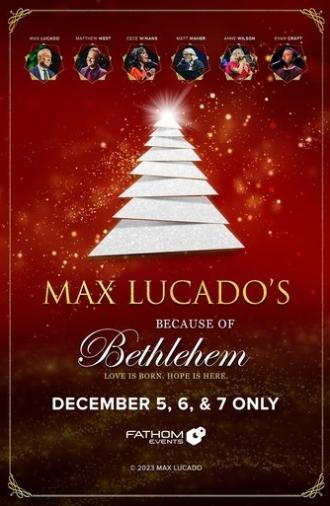 Because of Bethlehem with Max Lucado (2023)