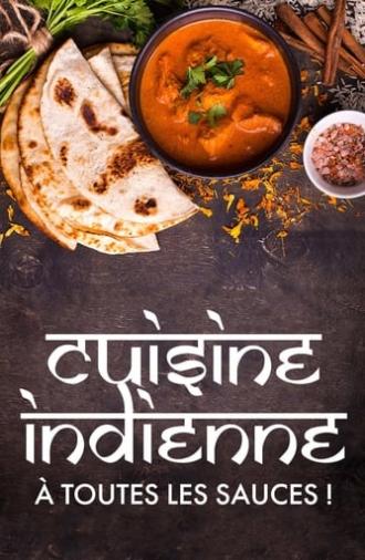 Cuisine indienne : À toutes les sauces ! (2023)