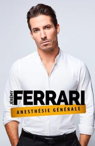 Jérémy Ferrari - Anesthésie Générale (2024)