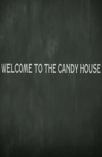 Welcome to the Candy House (2013)