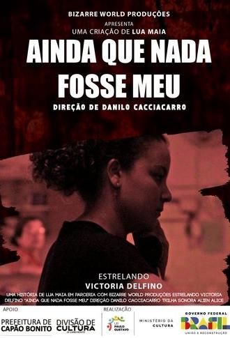 Ainda Que Nada Fosse Meu (2025)