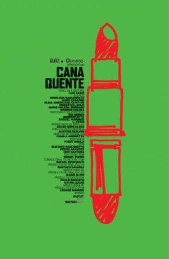 Cana Quente (2008)