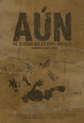 Aún me quedan balas para dibujar (2017)
