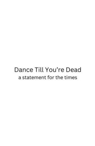 Dance Till You're Dead (2025)