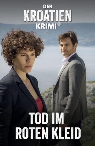Der Kroatien-Krimi: Tod im roten Kleid (2022)