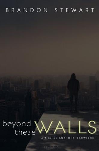 Beyond These Walls (2015)