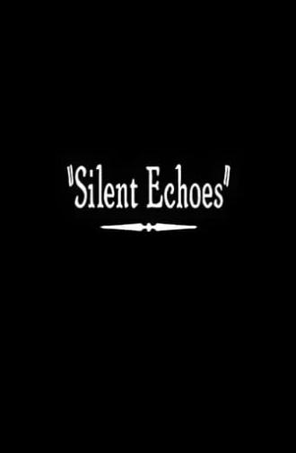 Silent Echoes (2011)