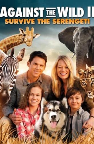 Against the Wild II: Survive the Serengeti (2016)