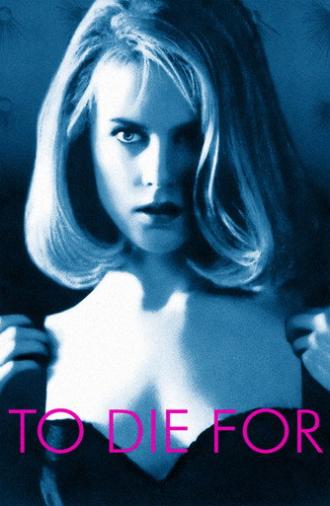 To Die For (1995)