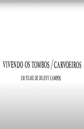 Vivendo os Tombos: Carvoeiros (1977)