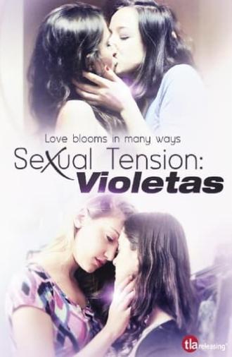 Sexual Tension: Violetas (2013)