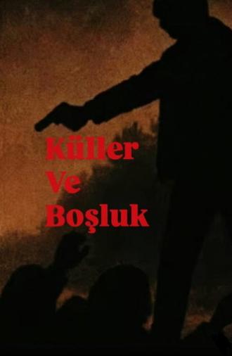 Küller ve Boşluk (2025)