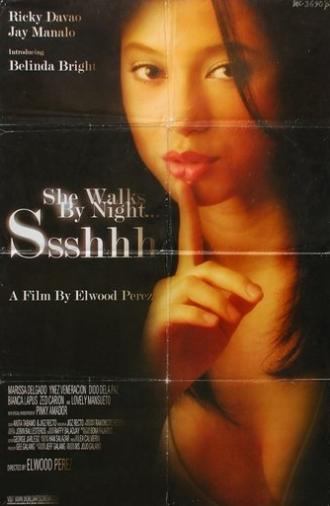 Ssshhh... She Walks by Night (2003)