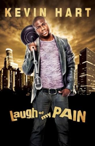 Kevin Hart: Laugh at My Pain (2011)