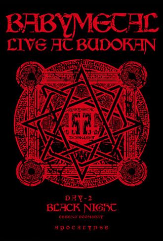 BABYMETAL - Live at Budokan: Black Night Apocalypse -  Kuroi Yoru Legend (2014)