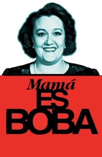 Mamá es boba (1997)
