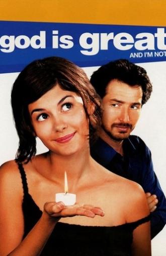 God Is Great and I'm Not (2001)