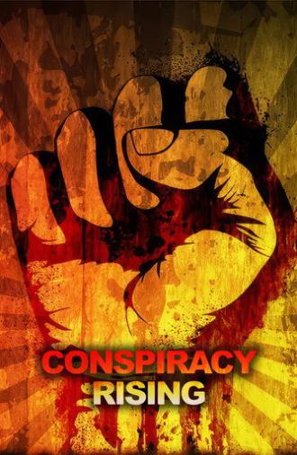 Conspiracy Rising (2012)