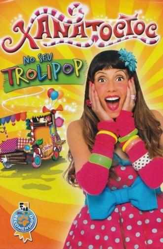 Xana Toc Toc to your Trolipop (2014)