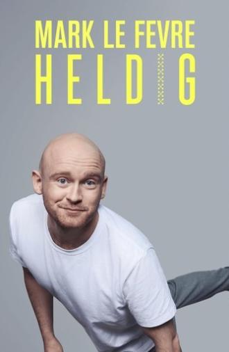 Mark Lé Fevre: Heldig (2022)