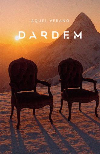 Dardem: Aquel verano (2025)