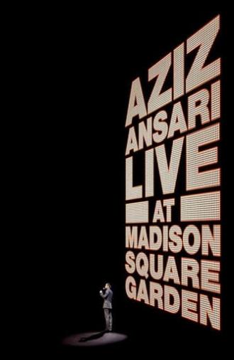 Aziz Ansari: Live at Madison Square Garden (2015)