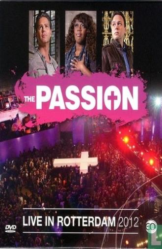 The Passion 2012: Live in Rotterdam (2012)