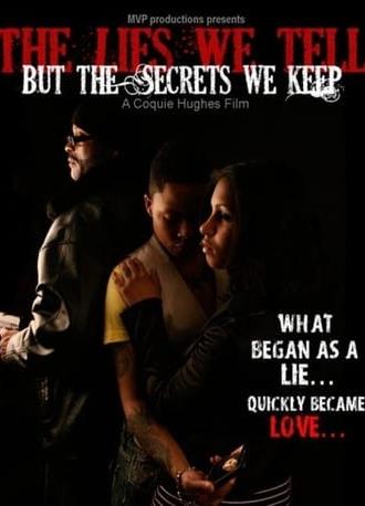 The Lies We Tell But the Secrets We Keep: Part 1 (2011)