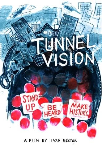 Tunnel Vision (2017)