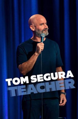 Tom Segura: Teacher (2025)