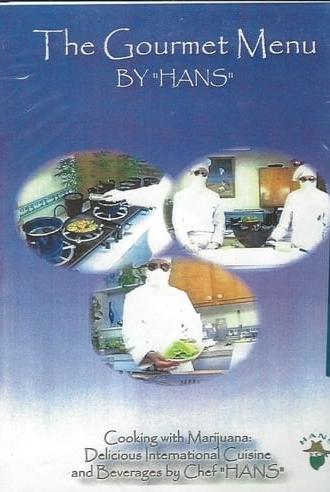 Cannabis - Cooking with Marijuana - The Gourmet Menu by Chef Hans (2004)