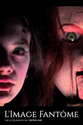 The Ghost Image - On the set of Ghostland (2018)